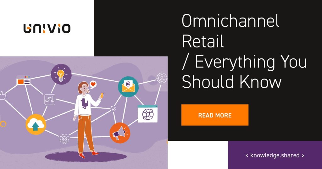 Omnichannel Retail - Everything You Should Know